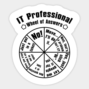 IT Professional Funny Wheel Of Answers Tech Support Sticker